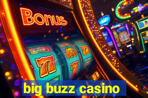 big buzz casino